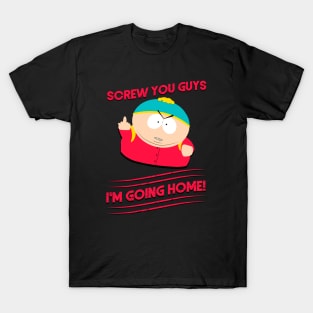 Cartman - Screw you guys! T-Shirt